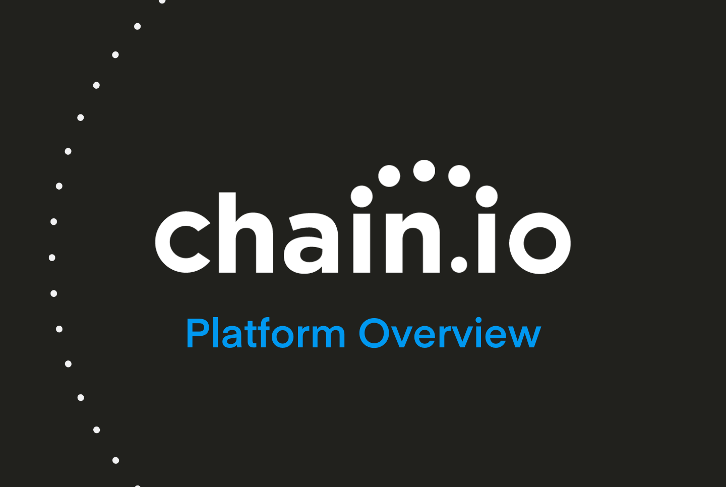 Chain.io Platform Overview 2024