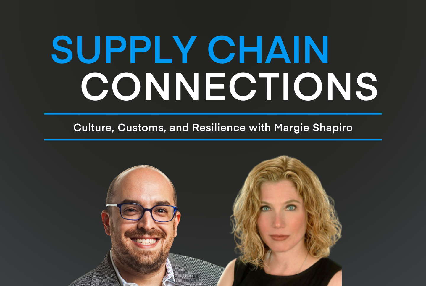 Culture, Customs, and Resilience with Margie Shapiro