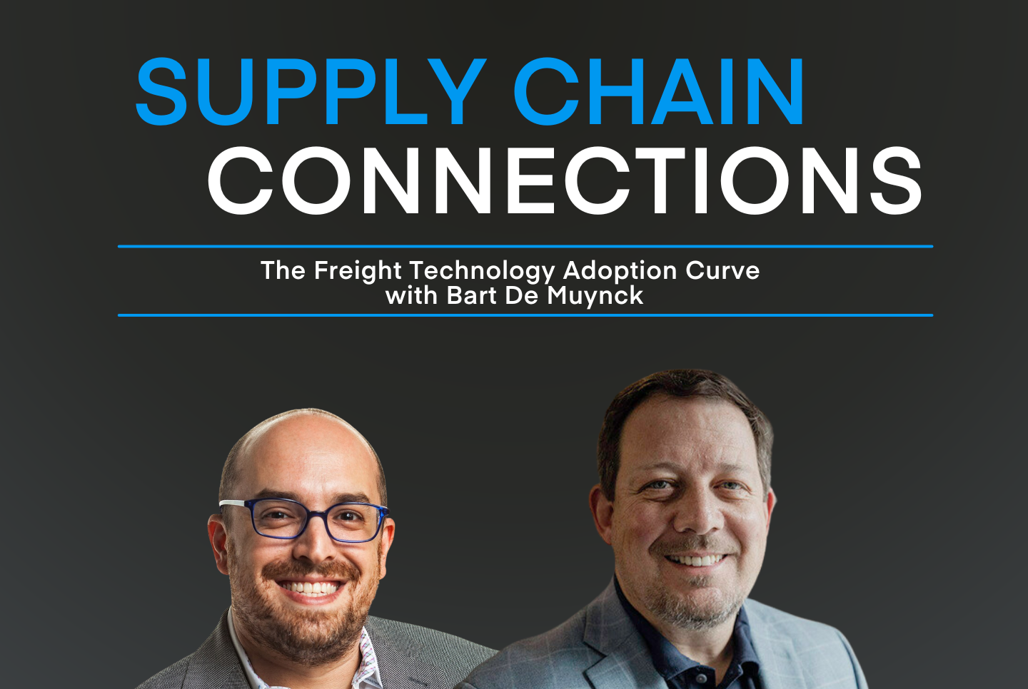 The Freight Technology Adoption Curve with Bart De Muynck